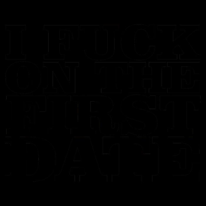 I Fuck On The First Date Mug