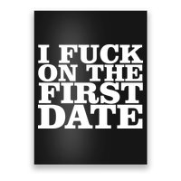 I Fuck On The First Date Poster