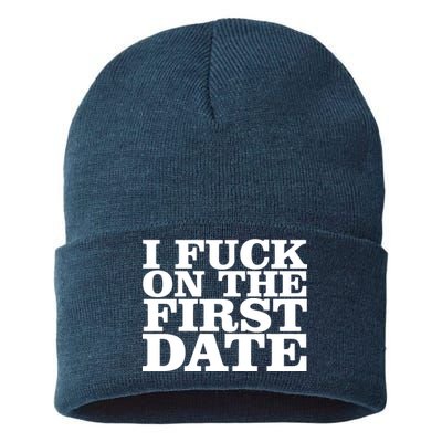 I Fuck On The First Date Sustainable Knit Beanie