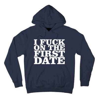 I Fuck On The First Date Tall Hoodie