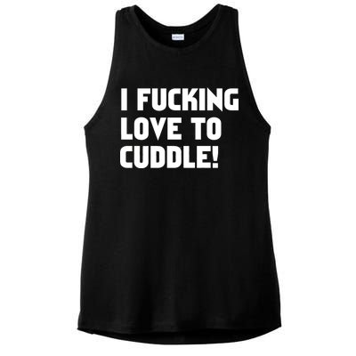 I Fucking Love To Cuddle! Ladies PosiCharge Tri-Blend Wicking Tank