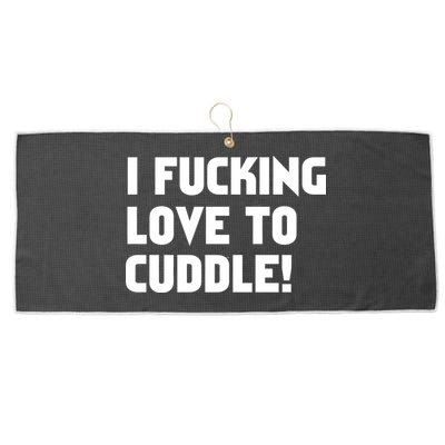 I Fucking Love To Cuddle! Large Microfiber Waffle Golf Towel