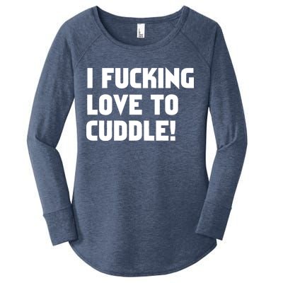 I Fucking Love To Cuddle! Women's Perfect Tri Tunic Long Sleeve Shirt