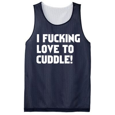 I Fucking Love To Cuddle! Mesh Reversible Basketball Jersey Tank