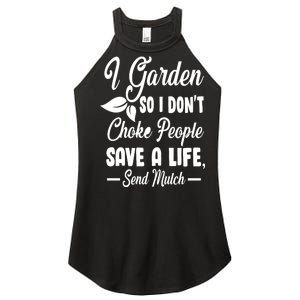 I Garden So I Don't Choke People Women’s Perfect Tri Rocker Tank