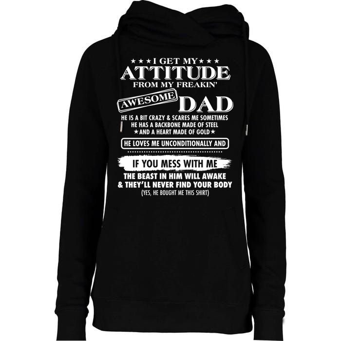 I Get My Attitude From My Freakin' Awesome Dad Womens Funnel Neck Pullover Hood
