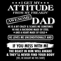 I Get My Attitude From My Freakin' Awesome Dad 16 in Basic Backpack