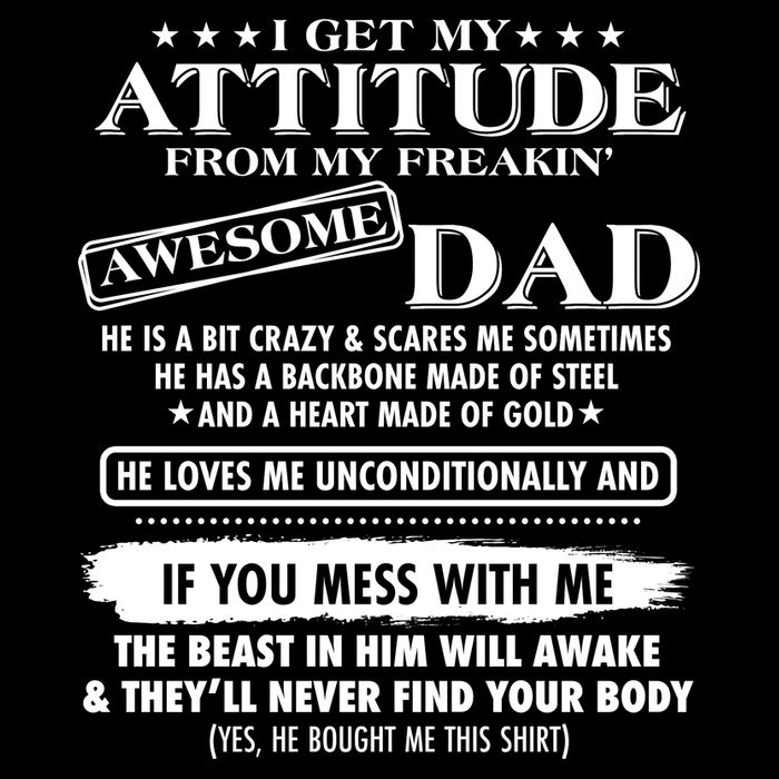 I Get My Attitude From My Freakin' Awesome Dad 16 in Basic Backpack