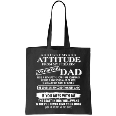 I Get My Attitude From My Freakin' Awesome Dad Bag