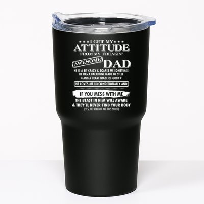 I Get My Attitude From My Freakin' Awesome Dad Tumbler
