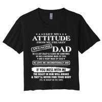 I Get My Attitude From My Freakin' Awesome Dad Crop Top