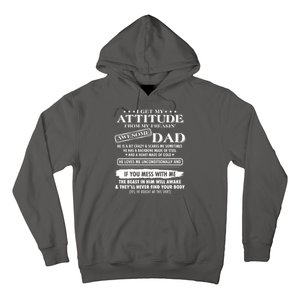 I Get My Attitude From My Freakin' Awesome Dad Hoodie