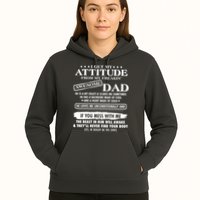 I Get My Attitude From My Freakin' Awesome Dad Hoodie