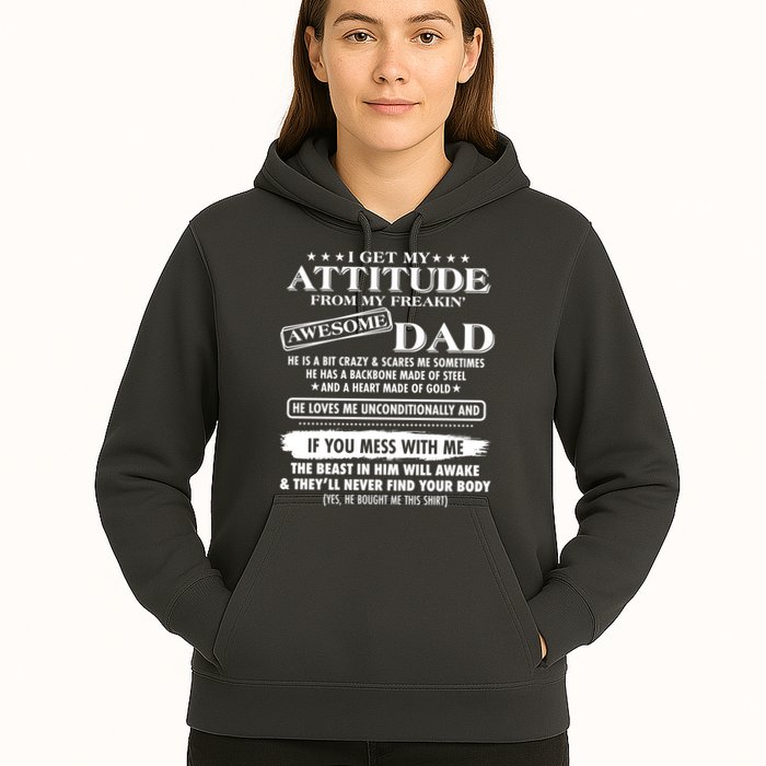 I Get My Attitude From My Freakin' Awesome Dad Hoodie