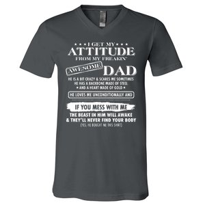 I Get My Attitude From My Freakin' Awesome Dad V-Neck T-Shirt