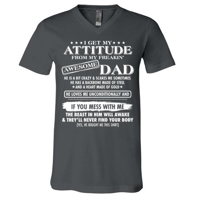 I Get My Attitude From My Freakin' Awesome Dad V-Neck T-Shirt