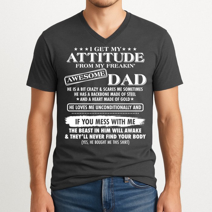 I Get My Attitude From My Freakin' Awesome Dad V-Neck T-Shirt