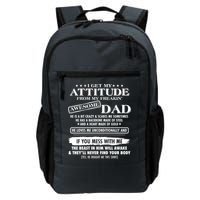 I Get My Attitude From My Freakin' Awesome Dad Backpack