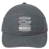 I Get My Attitude From My Freakin' Awesome Dad 7-Panel Snapback Hat