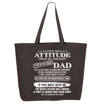 I Get My Attitude From My Freakin' Awesome Dad 25L Jumbo Tote