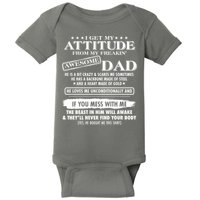 I Get My Attitude From My Freakin' Awesome Dad Baby Bodysuit
