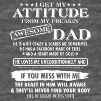 I Get My Attitude From My Freakin' Awesome Dad Baby Bodysuit