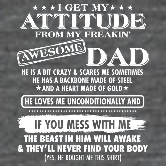 I Get My Attitude From My Freakin' Awesome Dad Baby Bodysuit