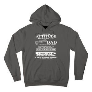 I Get My Attitude From My Freakin' Awesome Dad Tall Hoodie