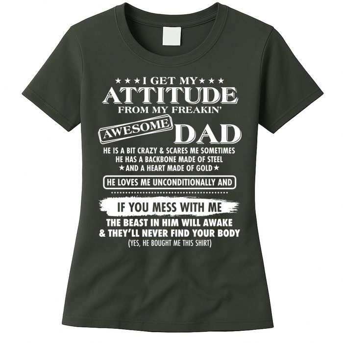 I Get My Attitude From My Freakin' Awesome Dad Womens T-Shirt