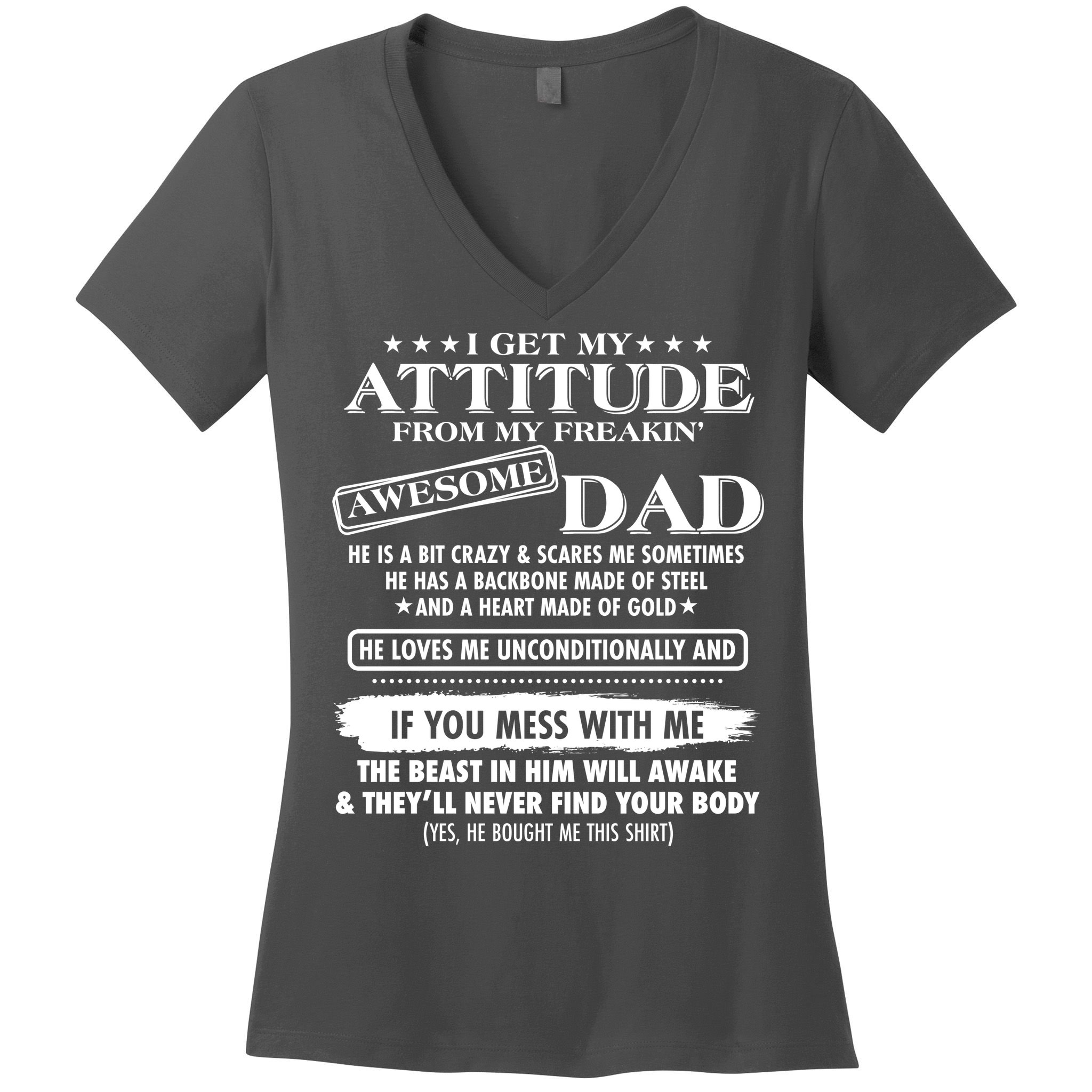 I Get My Attitude From My Freakin' Awesome Dad Women's V-Neck T-Shirt