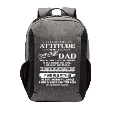 I Get My Attitude From My Freakin' Awesome Dad Vector Backpack