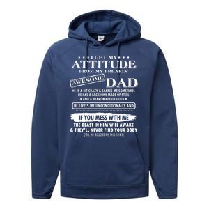 I Get My Attitude From My Freakin' Awesome Dad Performance Fleece Hoodie