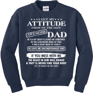 I Get My Attitude From My Freakin' Awesome Dad Kids Sweatshirt