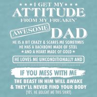 I Get My Attitude From My Freakin' Awesome Dad Sueded Cloud Jersey T-Shirt