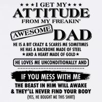 I Get My Attitude From My Freakin' Awesome Dad Garment-Dyed Sweatshirt