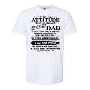 I Get My Attitude From My Freakin' Awesome Dad Softstyle CVC T-Shirt