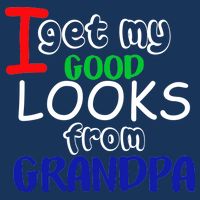 I Get My Looks From Grandpa Premium T-Shirt