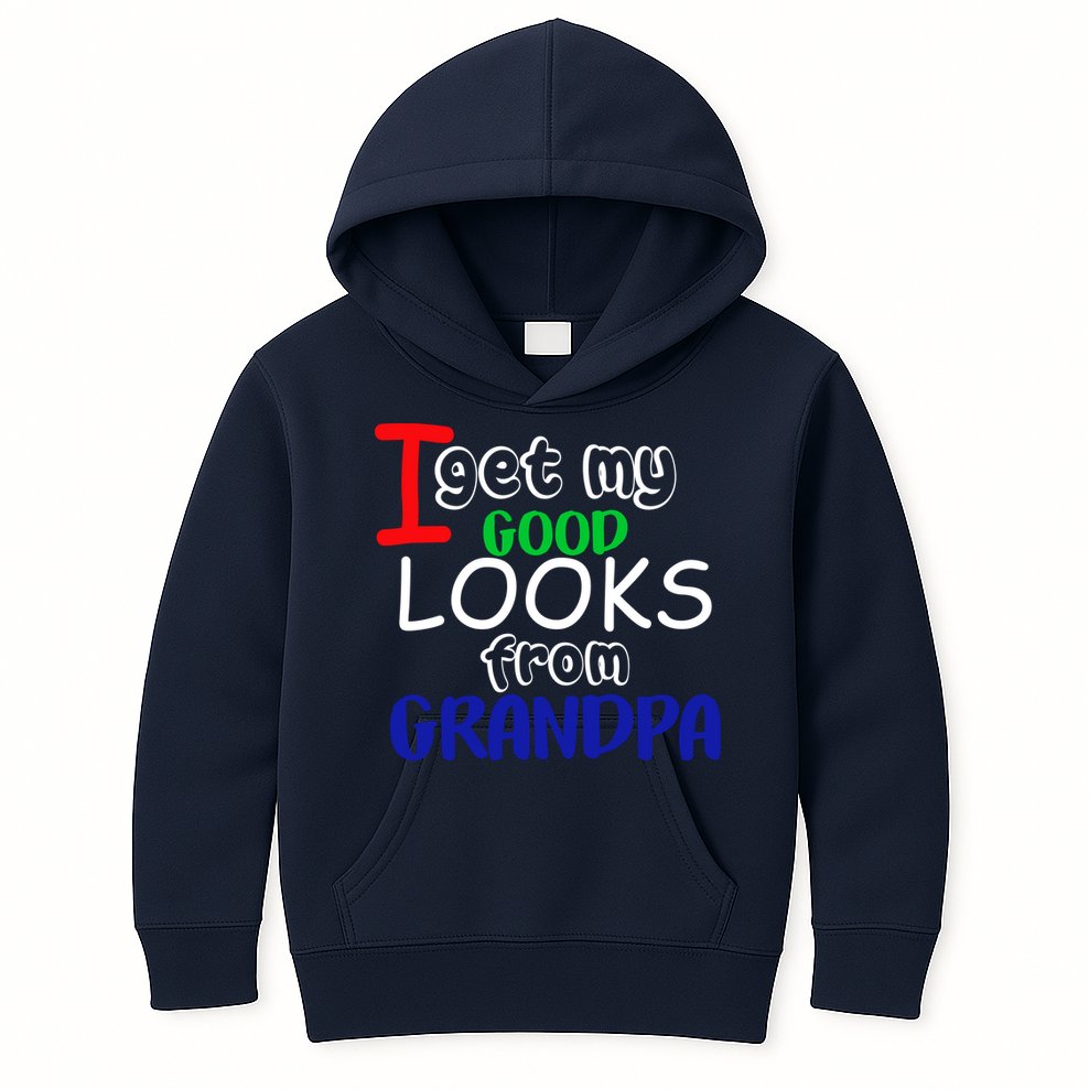 I Get My Looks From Grandpa Kids Hoodie