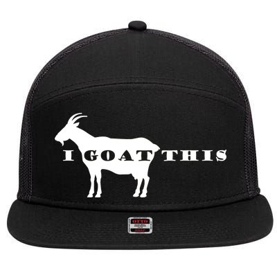 I Goat This 7 Panel Mesh Trucker Snapback Hat