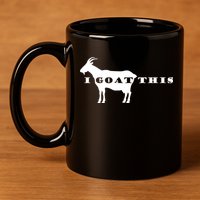 I Goat This 11oz C Handle Ceramic Mug