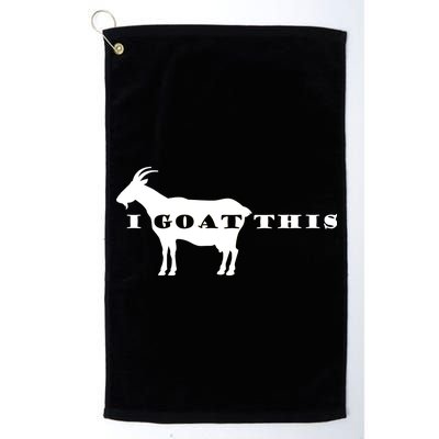 I Goat This Platinum Collection Golf Towel