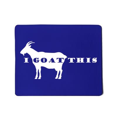 I Goat This Mousepad