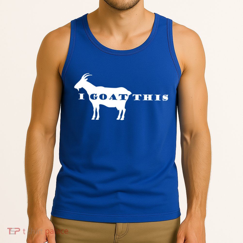 I Goat This Tank Top