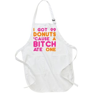 I Got 99 Donuts Cause A B*tch Ate One Full-Length Apron With Pockets