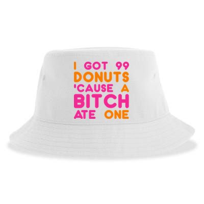 I Got 99 Donuts Cause A B*tch Ate One Sustainable Bucket Hat
