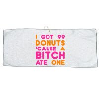 I Got 99 Donuts Cause A B*tch Ate One Large Microfiber Waffle Golf Towel