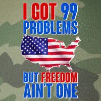 I Got 99 Problem But Freedom Ain't One Legacy Tie Dye Trucker Hat