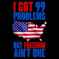 I Got 99 Problem But Freedom Ain't One 16oz Travel Tumbler