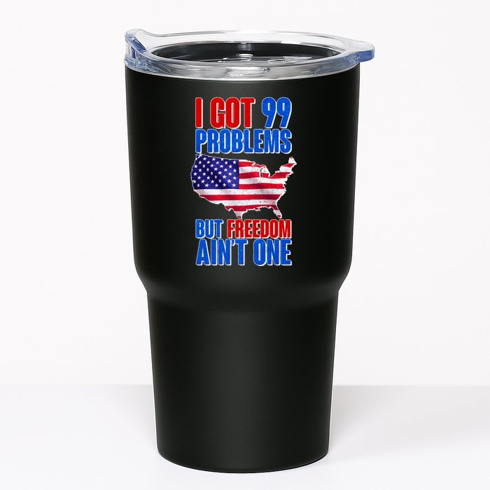 I Got 99 Problem But Freedom Ain't One Tumbler