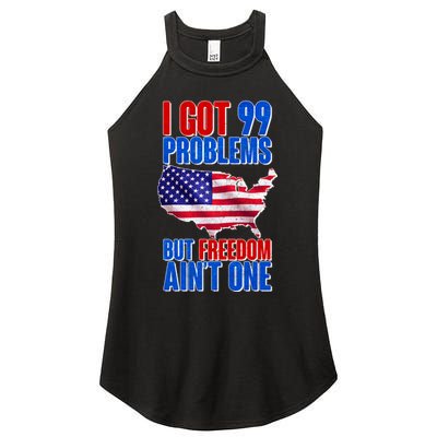I Got 99 Problem But Freedom Ain't One Women's Perfect Tri Rocker Tank